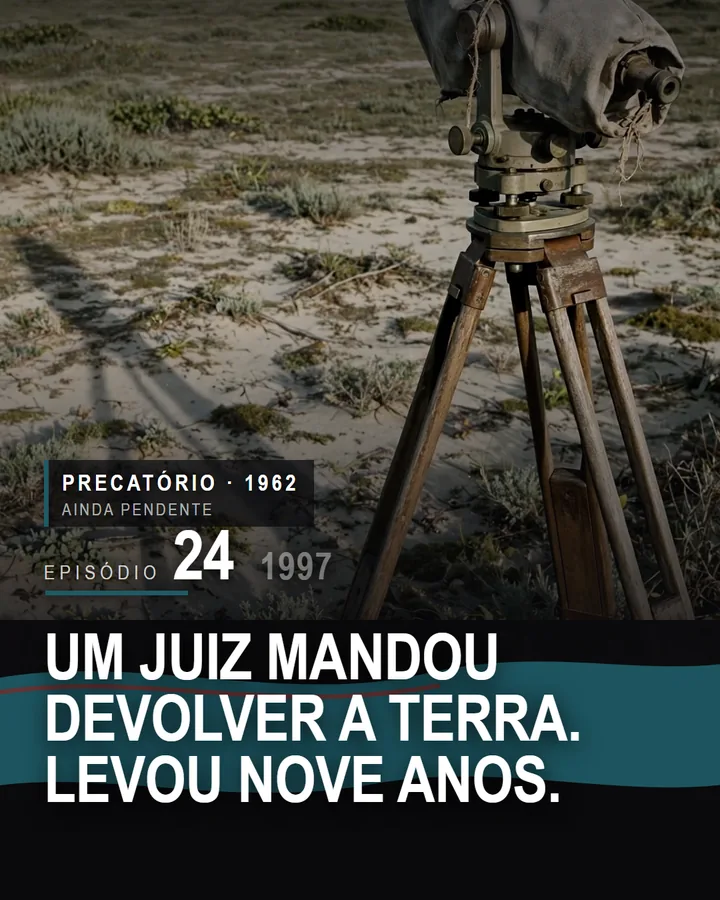 Capa do episódio 24 da série do Banco de Crédito Móvel: Um juiz mandou devolver a terra. Levou nove anos.